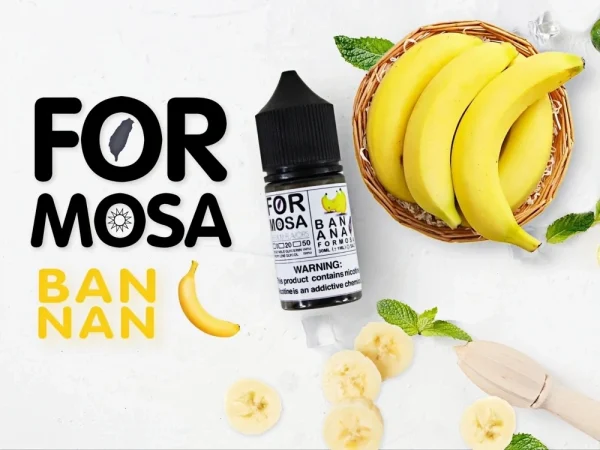 Formosa 福爾摩沙 電子煙煙油 30ml - 霧森坊 5 FORMOSA 福爾摩沙 香蕉 600x450